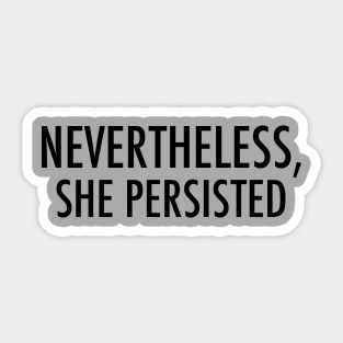 She Persisted Sticker